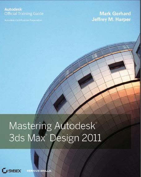 Mastering Autodesk 3ds Max Design 2011.rar