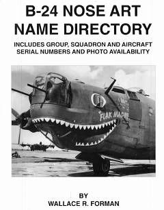 B-24 Nose Art Name Directory [Speciality Press]