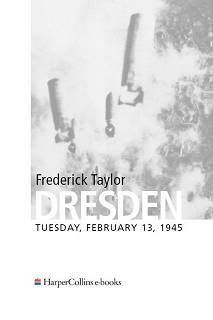 Dresden - Tuesday, February 13, 1945
