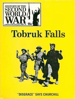 Tobruk Falls [History of the Second World War №34]
