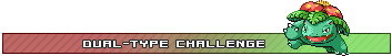 [PokeCommunity.com] The Dual-Type Challenge